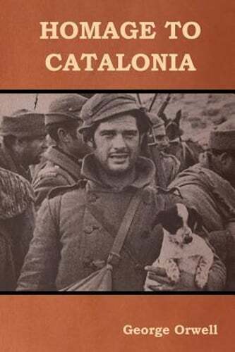 Homage to Catalonia by George Orwell: Used