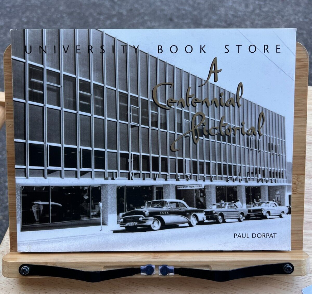 University Book Store: A Centennial Pictorial by Paul Dorpat