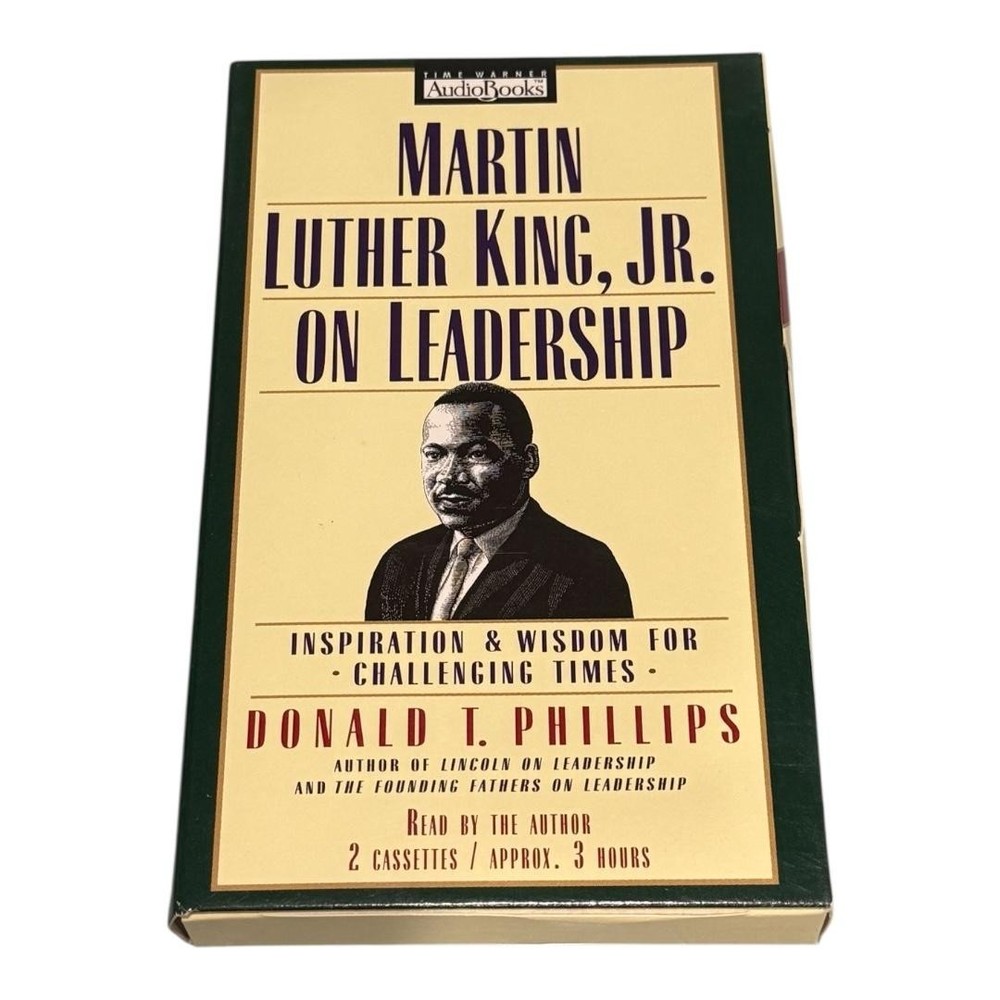 Martin Luther King Jr. on Leadership 2 Cassette Audiobook Donald T Phillips 1999