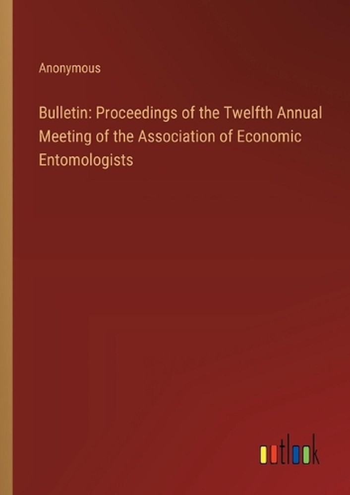 Bulletin: Proceedings of the Twelfth Annual Meeting of the Association of Econom