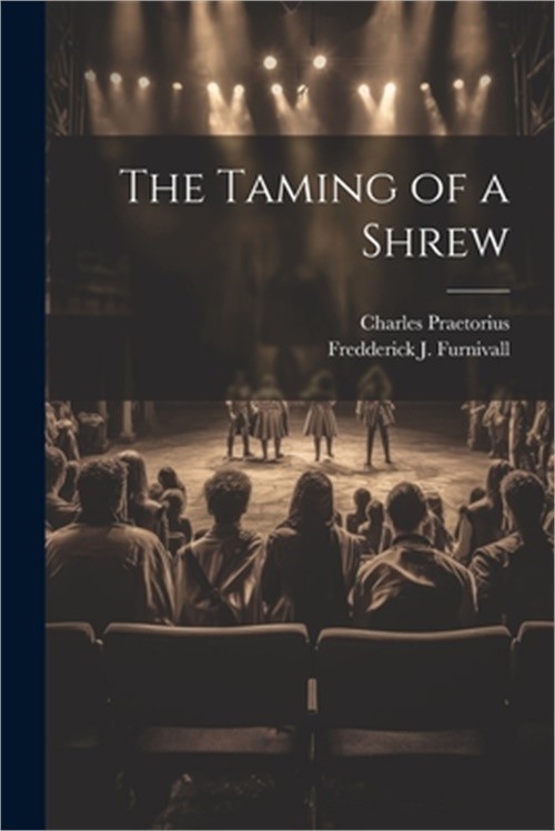 The Taming of a Shrew (Paperback or Softback)