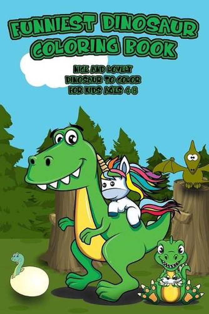 Dinosaur Coloring Book: Nice And Lovely Dinosaur to Color for Kids Ages 4-8 by S