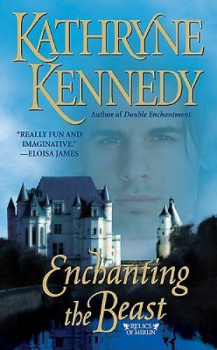 Enchanting the Beast - Mass Market Paperback By Kennedy, Kathryne - GOOD