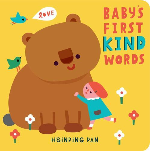 Baby's First Kind Words, Hardcover by Pan, Hsinping (ILT), Brand New, Free sh...