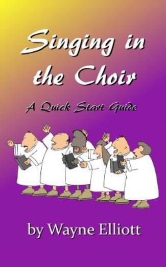 Singing In The Choir Quick Start Guide  