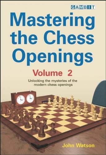 Mastering the Chess Openings Volume 2 by John Watson: Used