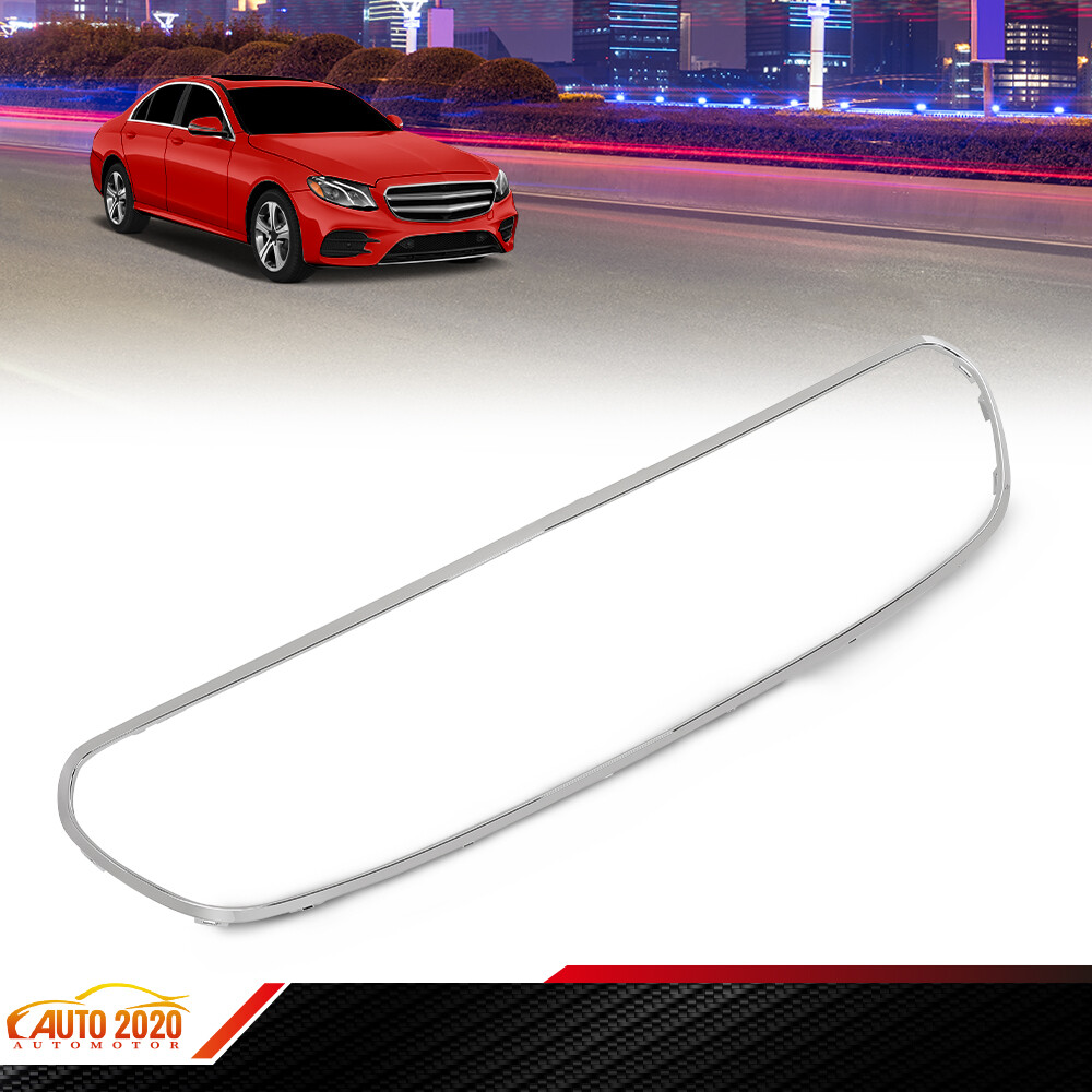 Front Grille Trim Fit For 17-20 Mercedes Benz E350 Chrome Grille Trim MB1202106