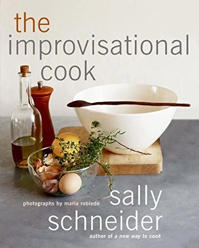 The Improvisational Cook by Schneider