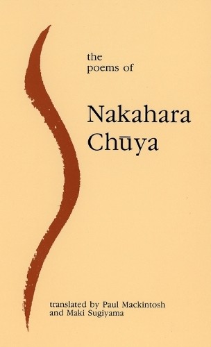 Nakahara Chuya The Poems of Nakahara Chuya (Hardback)Another great item from Rarewaves USA | Free delivery!