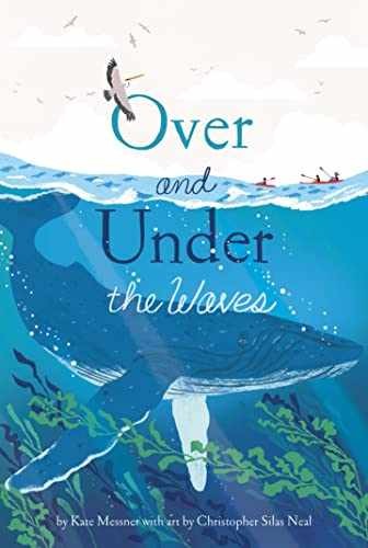 Over and Under the Waves - Hardcover, by Messner Kate - Very Good b