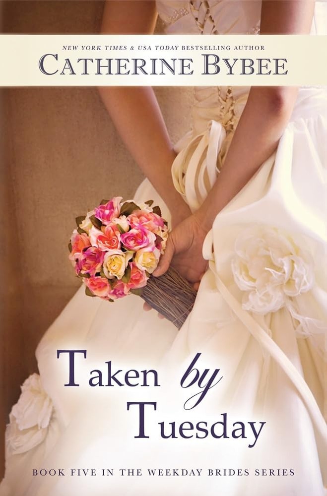 Taken by Tuesday by Bybee