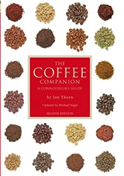 The Coffee Companion : A Connoisseur's Guide Paperback Jon ThornFree US Delivery | ISBN:0762428988