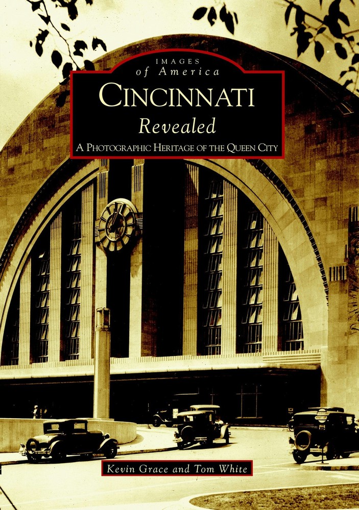 NEW Arcadia Publishing Cincinnati Revealed, OH 9780738519555 Images of America T