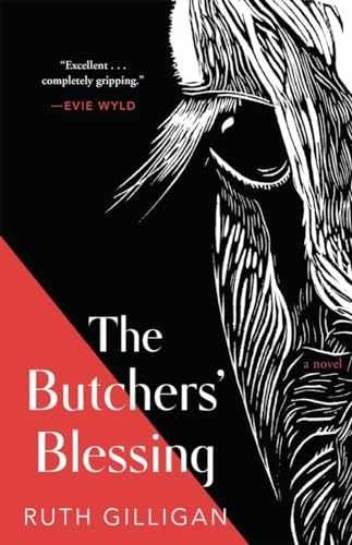 The Butchers' Blessing - Paperback, by Gilligan Ruth - Very Good