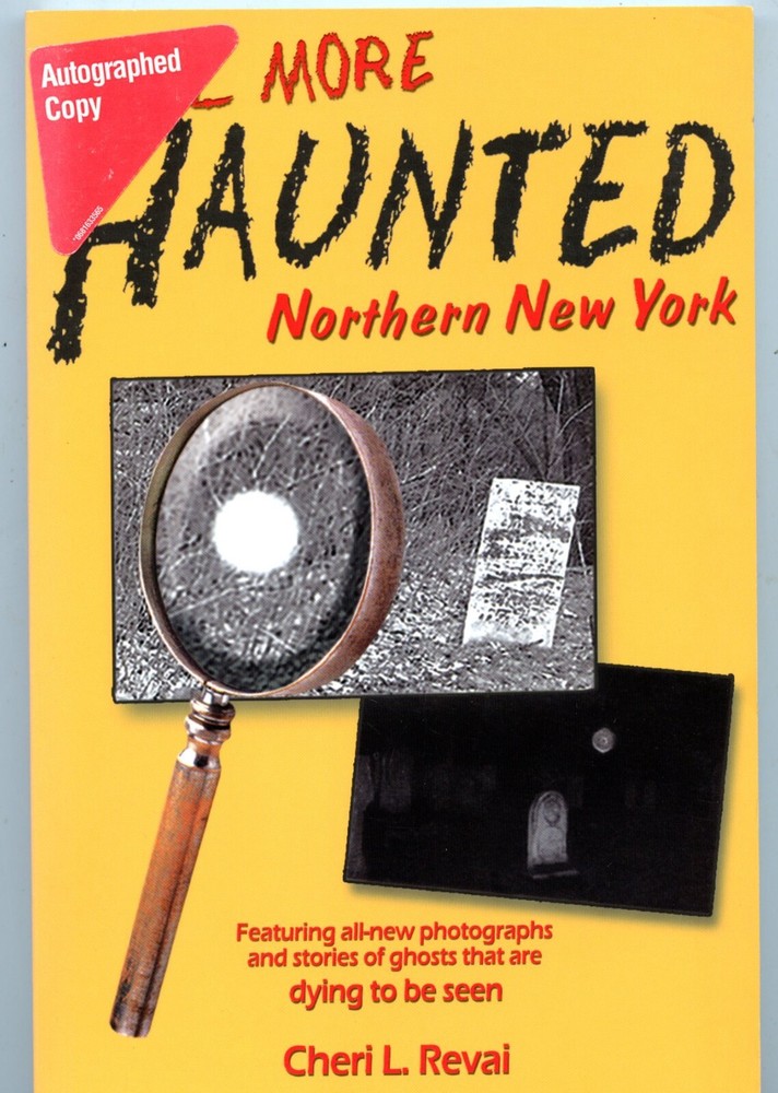 New York History - More Haunted Northern New York, by; Revia - SGD, 2004