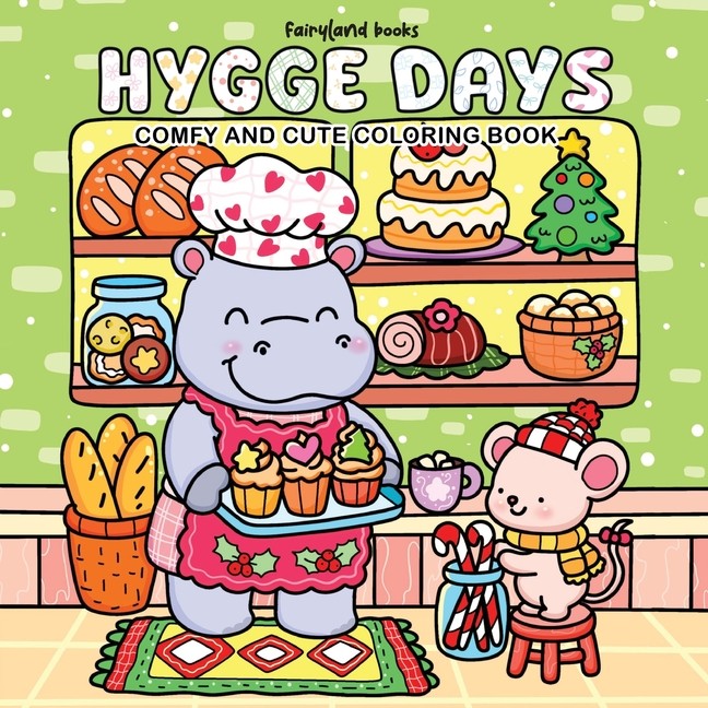 Hygge Days: A Relaxing Coloring Book For Adults And Teens