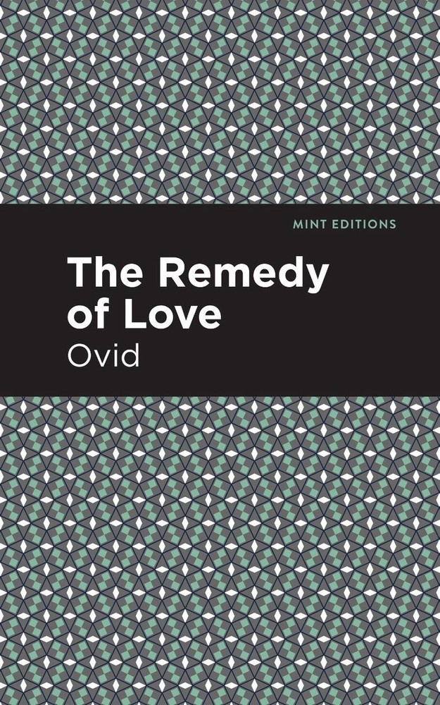 The Remedy of Love by Ovid (English) Paperback Book