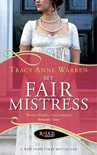 My Fair Mistress: A Rouge Regency Romance by Warren, Tracy Anne 0091950228 TheFREE US DELIVERY | ISBN: 0091950228 | Quality Books