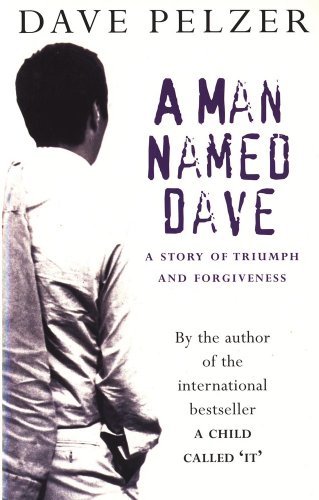A Man Named Dave By Dave Pelzer. 9781407210858