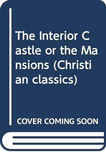 The Interior Castle or the Mansions (Christ... by St. Teresa of Avila 0340426896FREE US DELIVERY | ISBN: 0340426896 | Quality Books