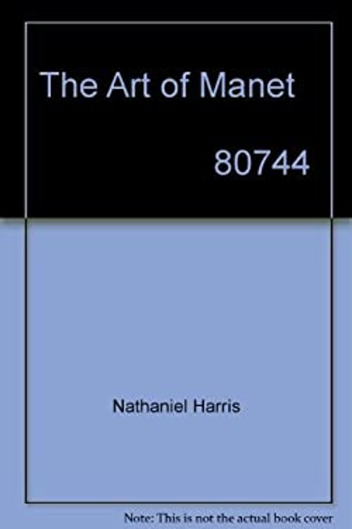 Art of Manet Hardcover NATHANIEL HARRISFree US Delivery | ISBN:0896731227