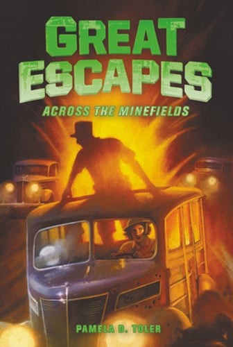 Great Escapes #6: Across the Minefields by Ph.D. Toler, Pamela D.: Used
