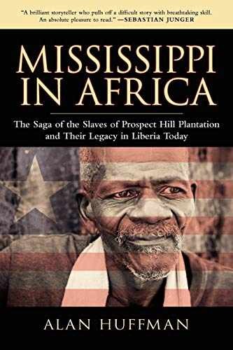 Mississippi in Africa: The Saga of the - Paperback, by Huffman Alan - Very Good