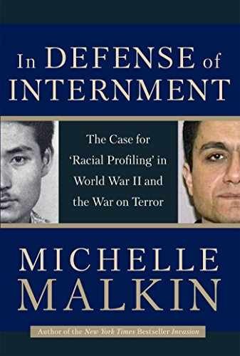 In Defense of Internment: The Case - Hardcover, by Malkin Michelle - Very Good b