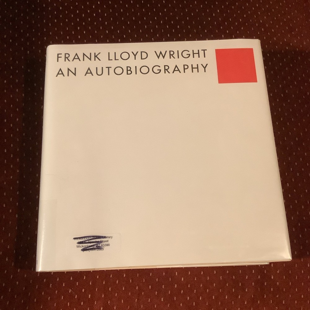 Frank Lloyd Wright An Autobiography: Pomegranate S.F., ex library, Very Good