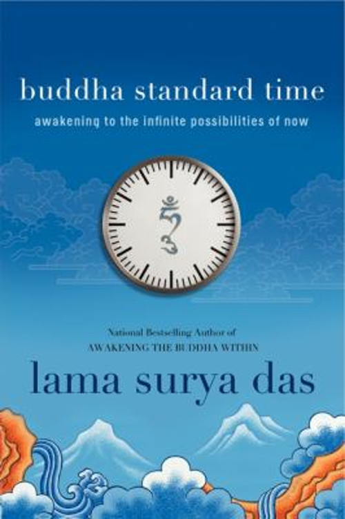 Buddha Standard Time Awakening to Infinite Possibilities in Life