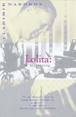 Lolita: A Screenplay by Vladimir Nabokov: Used