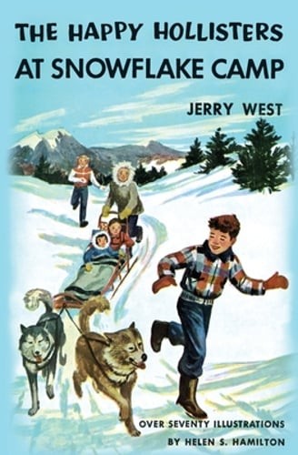 The Happy Hollisters at Snowflake Camp by Jerry West: New