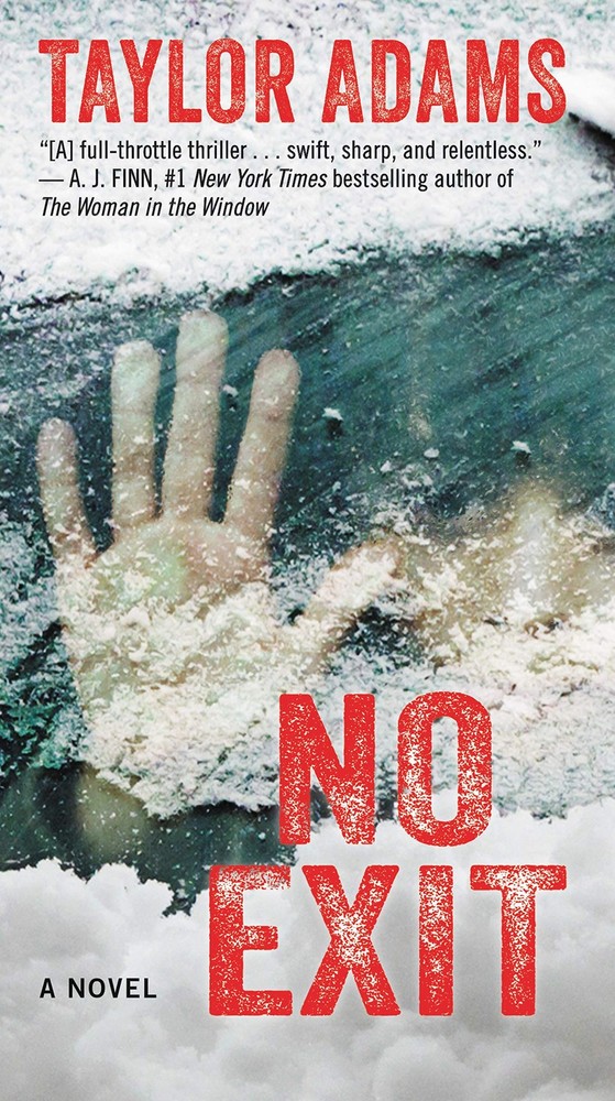 No Exit: A Novel - mass market paperback Adams, Taylor
