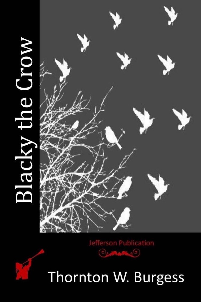 Blacky the Crow by Thornton W. Burgess (English) Paperback Book