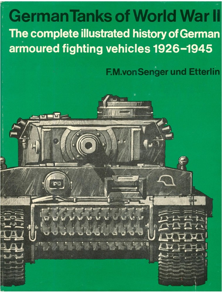 German Tanks of World War II F.M. Von Senger und Etterlin HC Panzers  WW2