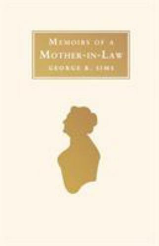 Memoirs of a Mother-in-Law, Paperback by Sims, George R., Like New Used, Free...