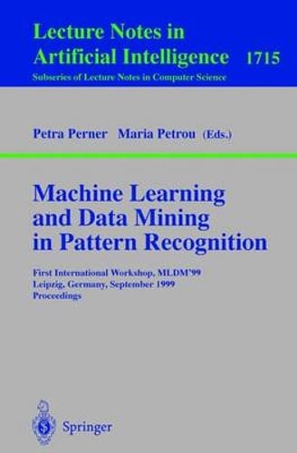 Machine Learning and Data Mining in Pattern Recognition: First International
