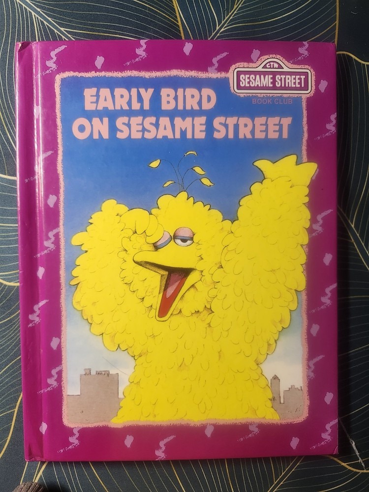 Early Bird On Sesame Street (Sesame Street Book Club) - Hardcover - Vintage '92