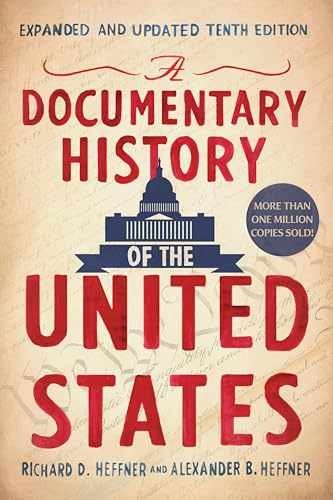 A Documentary History of the - Paperback, by Heffner Richard D.; - Acceptable n