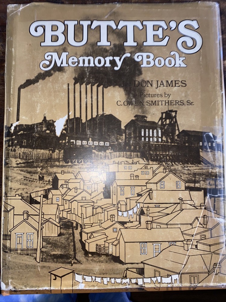 Butte’s Memory Book First Edition Second Printing By Don James 1976