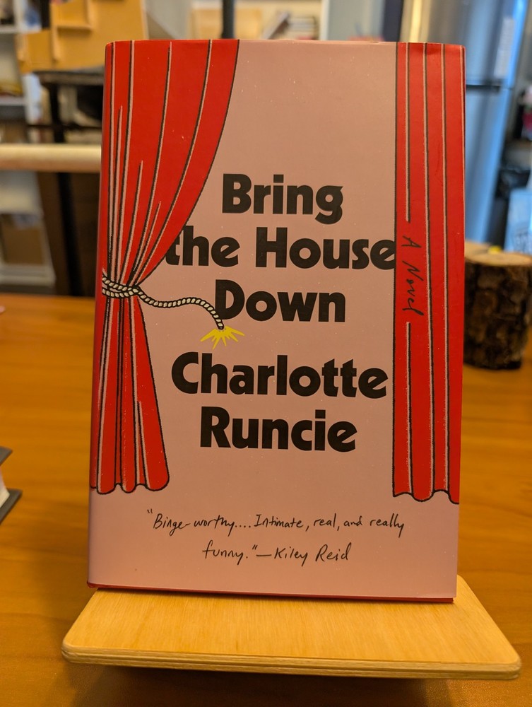 Bring the House Down : A Novel by Charlotte Runcie (2025, Hardcover) Brand New