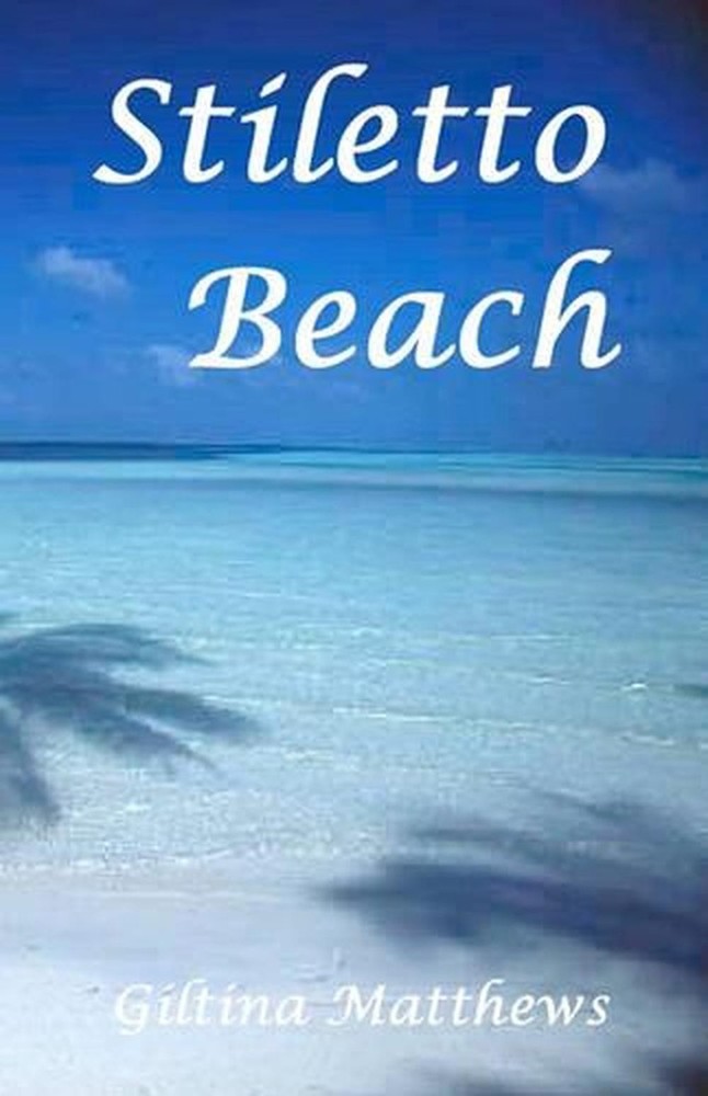 Stiletto Beach by Giltina Matthews (English) Paperback Book