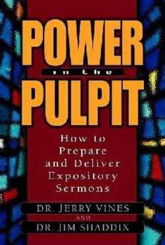 Power in the Pulpit: How to - Hardcover, by Vines Jerry; Shaddix - Very Good u