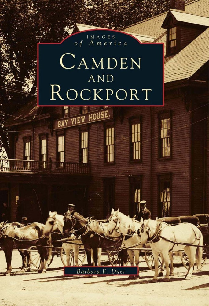 NEW Arcadia Publishing Camden and Rockport, ME 9780738588308 Images of America T