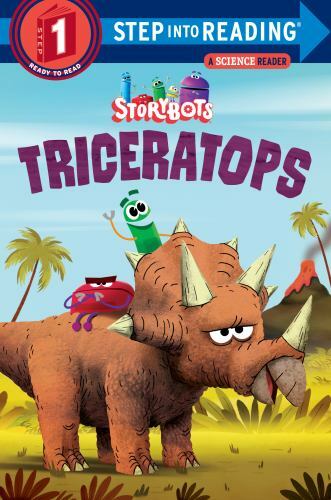 Triceratops; StoryBots; Step into Reading, - paperback, Storybots, 9780525646136