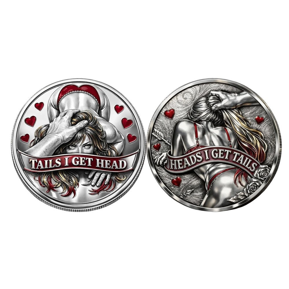 Funny Novelty Commemorative Coin For Couples Heads I Get Tail/Tails I Get Head