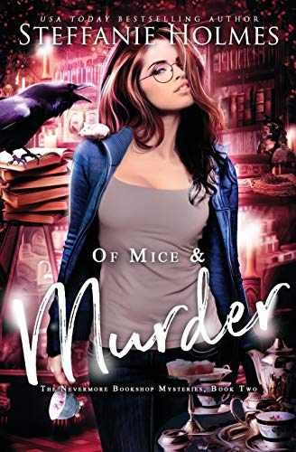 Of Mice and Murder (Nevermore - Paperback, by Holmes Steffanie - Very Good