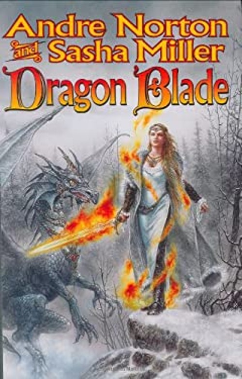 Dragon Blade No. 4 : The Book of the Rowan Andre, Miller, Sasha NFree US Delivery | ISBN:0765307472