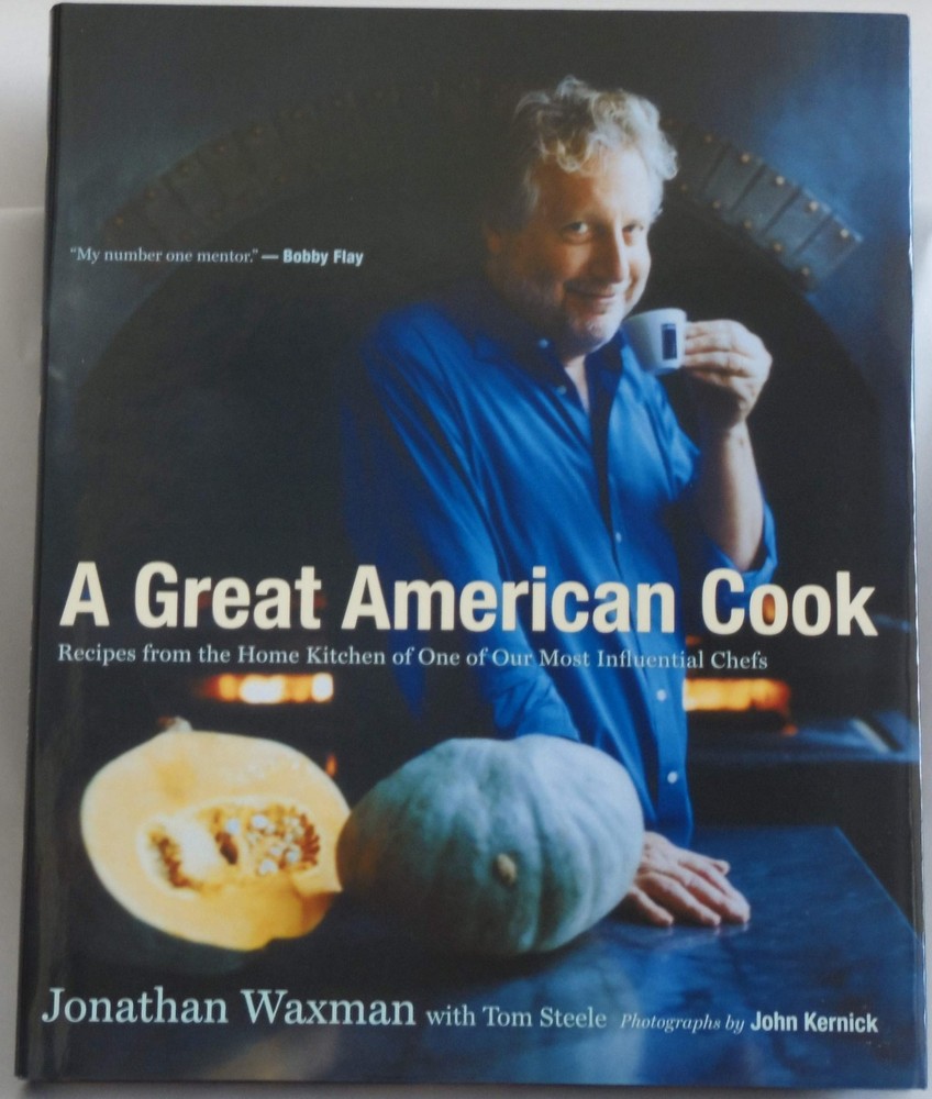 A Great American Cook: Recipes from the Home Kitchen of One of Our Most Influen,