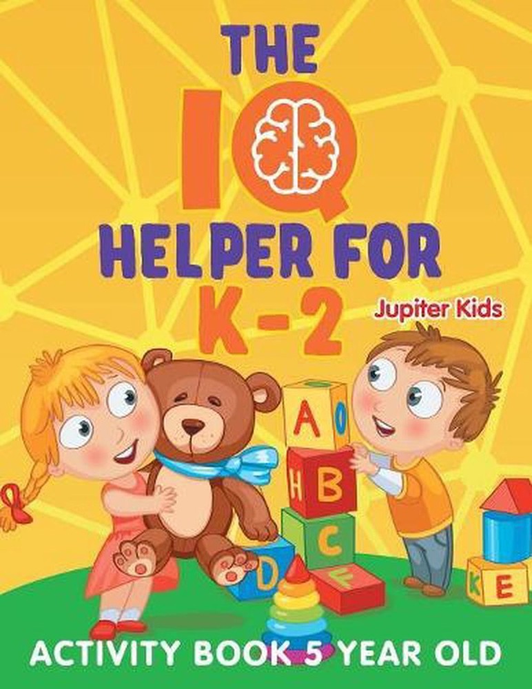 The IQ Helper for K-2: Activity Book 5 Year Old by Jupiter Kids (English) Paperb